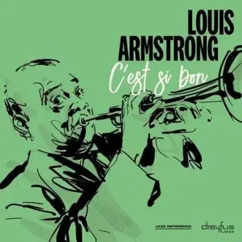 Armstrong Louis - C'Est Si Bon (2018 Version) LP - Louis Armstrong