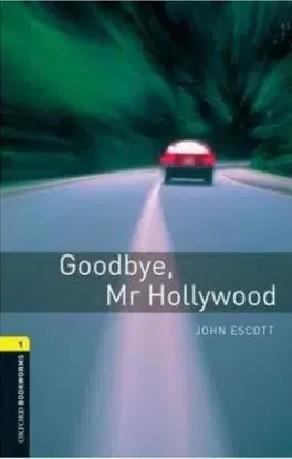 Goodbye, Mr. Holywood OXBL 1 - Tricia Hedge