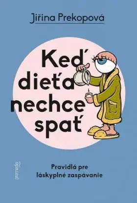 Keď dieťa nechce spať - Jiřina Prekopová