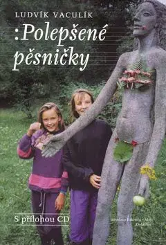 Polepšené pěsničky + CD - Ludvík Vaculík