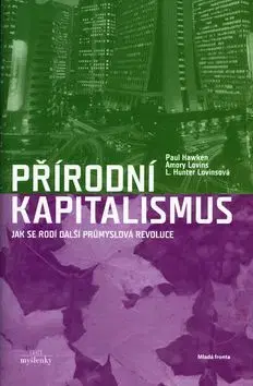 Přírodní kapitalismus - Hawken Paul