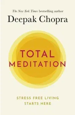 Total Meditation - Deepak Chopra