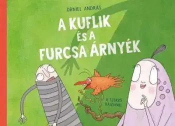 A kuflik és a furcsa árnyék - András Dániel, András Dániel