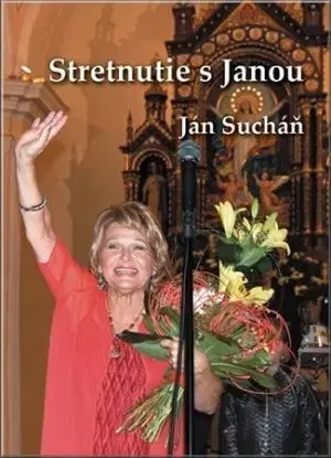 Stretnutie s Janou - Sucháň Ján