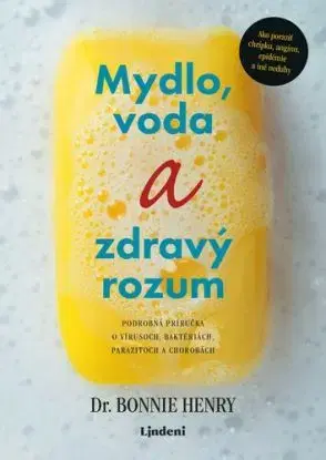 Mydlo, voda a zdravý rozum - Bonnie Henry