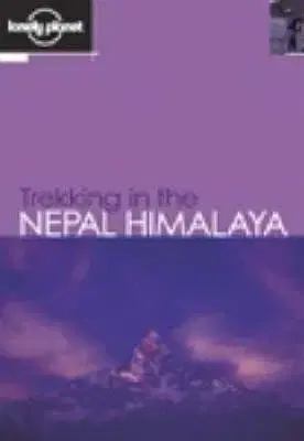 Lonely Planet Trekking In The Nepal Himalaya, Eighth Edition