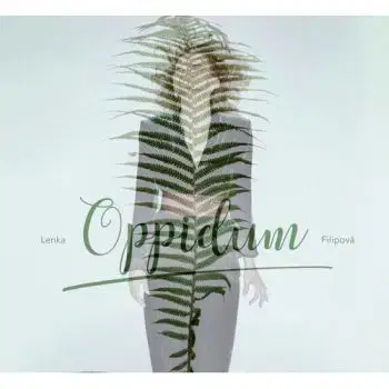 Filipová Lenka - Oppidium LP - Lenka Filipová