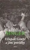 Hlupák Gimpl - Isaac Bashevis Singer