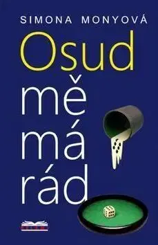 Osud mě má rád - Simona Monyová