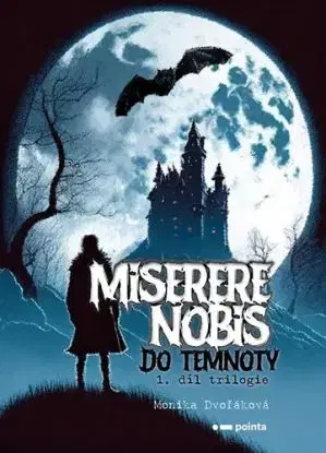 Miserere nobis - Do temnoty - Monika Dvořáková
