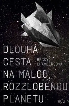 Dlouhá cesta na malou, rozzlobenou planetu - Becky Chambersová
