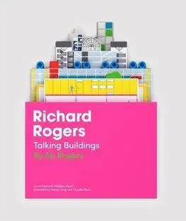 Richard Rogers Talking Buildings - Ab Rogers, Yeonju Yang