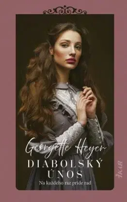 Diabolský únos 2. vydanie - Georgette Heyerová