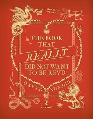 The Book That Really Did Not Want To Be Read - David Sundin