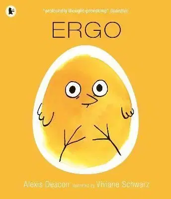 Ergo - Alexis Deacon, Viviane Schwarz