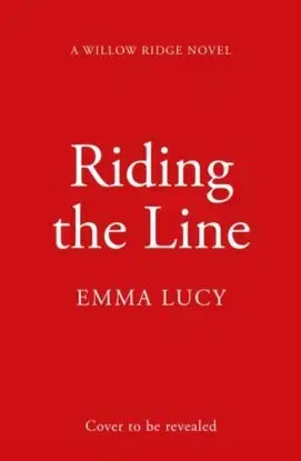 Riding the Line - Emma Lucy Knowlesová