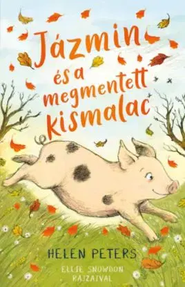 Jázmin és a megmentett kismalac - Helen Peters