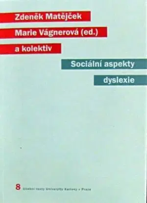 Sociální aspekty dyslexie - Zdeněk Matějček