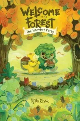 Welcome to the Forest: The Harvest Party - Katie Risor