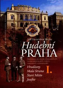 Hudební Praha I. - Jiří František Musil