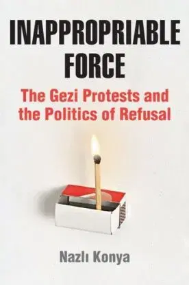 Inappropriable Force - Nazli Konya