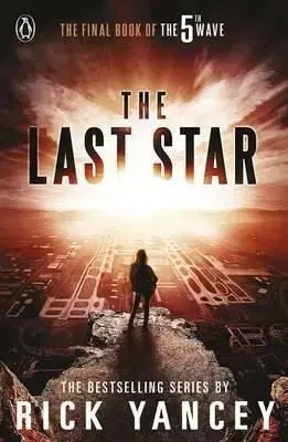 The 5th Wave: The Last Star - Rick Yancey