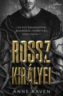 Rossz királyfi - Anne Raven