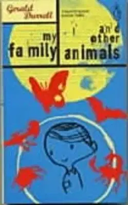 My family and other animals - Gerald Durrell