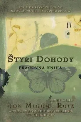 Štyri dohody - pracovná kniha - Don Miguel Ruiz