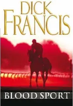 Blood Sport - Dick Francis