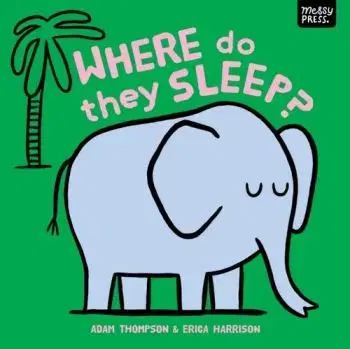 Where Do They Sleep? - Adam Thompson