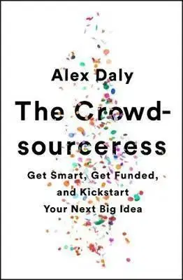 The Crowdsourceress - Alex Daly