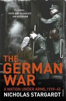 The German War - Nicholas Stargardt
