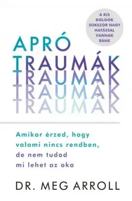 Apró traumák - Arroll Meg