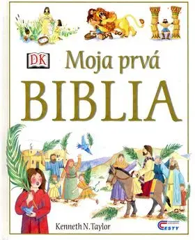 Moja prvá biblia - Kenneth Tayl