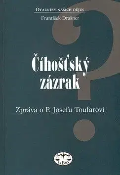 Čihošťský zázrak - František Drašner