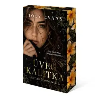 Üvegkalitka - Lidércek és románcok 2. - (Különleges kiadás) - Holy Evans
