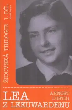 Lea z Leeuwwardenu - Arnošt Lustig