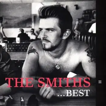 Smiths, The - Best... II (Reissue) CD - The Smiths