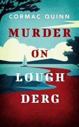 Murder on Lough Derg - Cormac Quinn