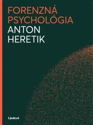 Forenzná psychológia 4. vydanie - Anton Heretik