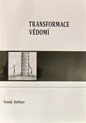 Transformace vědomí - Tomáš Keltner