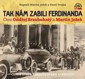 Tak nám zabili Ferdinanda - audiokniha - Martin Ježek
