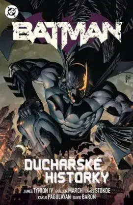 Batman 4: Duchařské historky - James Tynion, Štěpán Kopřiva