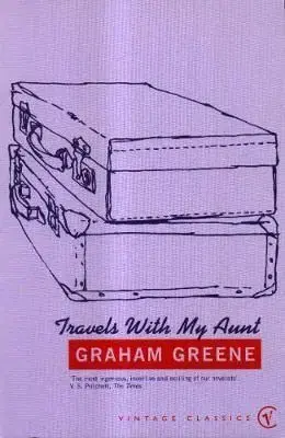 Travels With My Aunt - Vintage Voyages - Graham Greene