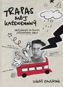 Trapas môj každodenný (s podpisom autora) - Lukáš Pavlásek
