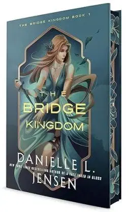 The Bridge Kingdom - The Bridge Kingdom 1 (Deluxe Edition) - Danielle L. Jensen