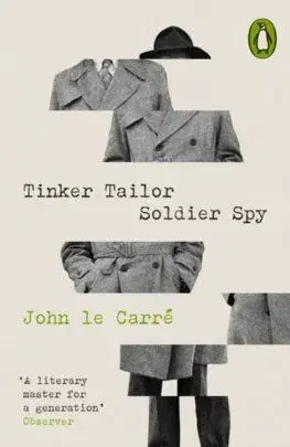 Tinker Tailor Soldier Spy - John le Carré