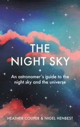 The Night Sky - Heather Couperová, Nigel Henbest