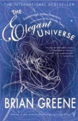 The Elegant Universe - Brian Greene